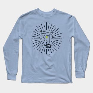 Nurse! I need a 100 ccs of Durian, STAT! Durian IV drip Long Sleeve T-Shirt